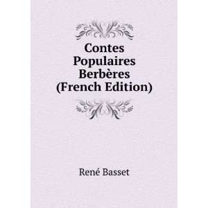  Contes Populaires BerbÃ¨res (French Edition) RenÃ 