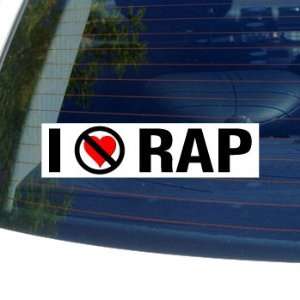  I Hate Anti RAP   Window Bumper Sticker Automotive