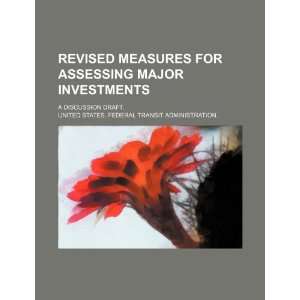  Revised measures for assessing major investments a 
