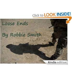 Loose Ends Robbie Smith  Kindle Store