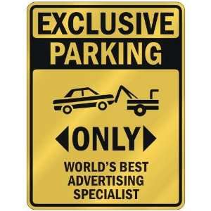 EXCLUSIVE PARKING  ONLY WORLDS BEST ADVERTISING SPECIALIST  PARKING 