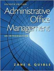 Administrative Office Management An Introduction, (0130859575), Zane 