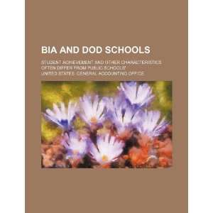 BIA and DOD schools student achievement and other characteristics 