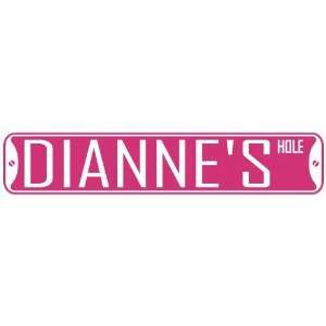   DIANNE HOLE  STREET SIGN