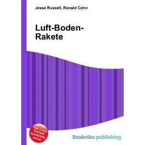  Luft Boden Rakete Ronald Cohn Jesse Russell Books