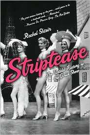 Striptease The Untold History of the Girlie Show, (0195300769 