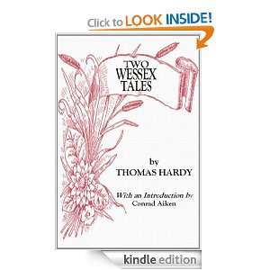 Two Wessex Tales Thomas Hardy, Conrad Aiken  Kindle Store