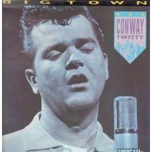  BIG TOWN LP (VINYL) UK SHOWCASE 1986 CONWAY TWITTY Music