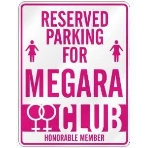   RESERVED PARKING FOR MEGARA 