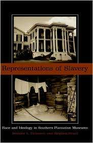 Representations of Slavery Race and Ideology in Southern Plantation 
