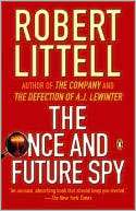 The Once and Future Spy Robert Littell