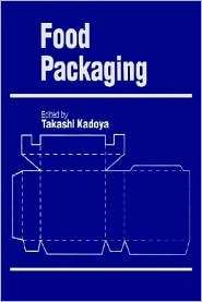 Food Packaging, (0123935903), Takashi Kadoya, Textbooks   Barnes 