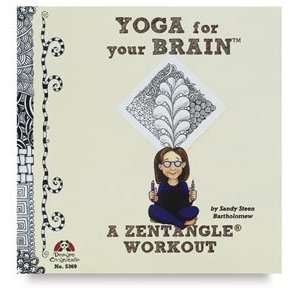  Yoga for Your Brain   Yoga for Your Brain A Zentangle Workout 