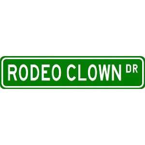  RODEO CLOWN Street Sign ~ Custom Aluminum Street Signs 