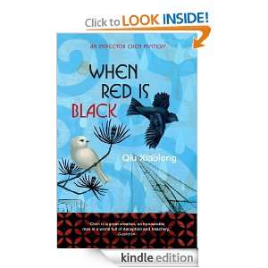 When Red is Black Qiu Xiaolong  Kindle Store
