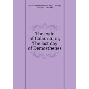  The exile of Calauria; or, The last day of Demosthenes 