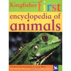  The Kingfisher First Encyclopedia of Animals (Kingfisher 