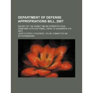  Department of Defense appropriations bill, 2007 report of 