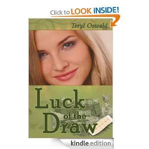 Luck of the Draw Teryl Oswald  Kindle Store