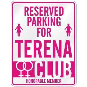   RESERVED PARKING FOR TERENA 