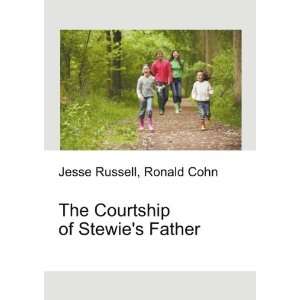    The Courtship of Stewies Father Ronald Cohn Jesse Russell Books