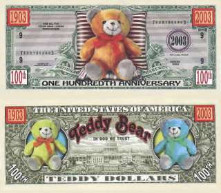 Teddy Bear 100th Anniversary Dollar Bill (2/$1.00)  
