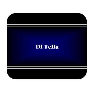   Personalized Name Gift   Di Tella Mouse Pad 