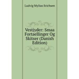   Og Skitser (Danish Edition) Ludvig Mylius Erichsen Books