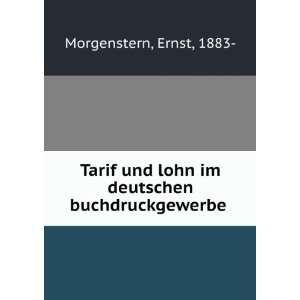  Tarif und lohn im deutschen buchdruckgewerbe Ernst, 1883 