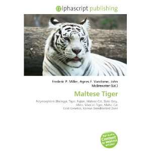  Maltese Tiger (9786133702783) Books