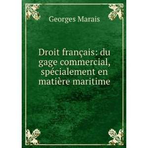   En MatiÃ¨re Maritime (French Edition) Georges Marais Books