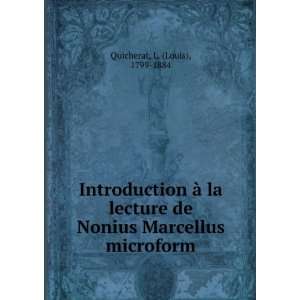   de Nonius Marcellus microform L. (Louis), 1799 1884 Quicherat Books