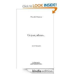 Un jour, ailleurs (French Edition) Pascale Hamon  
