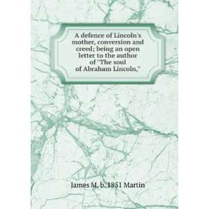   of The soul of Abraham Lincoln, James M. b. 1851 Martin Books