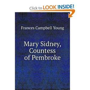 Mary Sidney, Countess of Pembroke Frances Campbell Young  