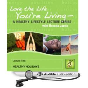  Healthy Holidays (Audible Audio Edition) Brenda Jaeck 