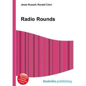  Radio Rounds Ronald Cohn Jesse Russell Books