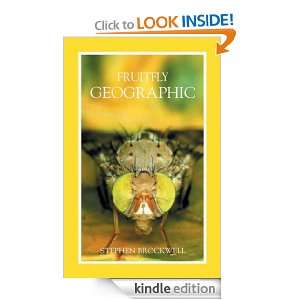 Fruitfly Geographic Stephen Brockwell  Kindle Store