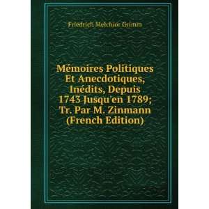   Zinmann (French Edition) Friedrich Melchior Grimm  Books