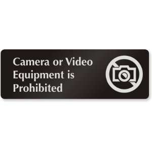 Camera Or Video Equipment Is Prohibited (with graphic) DiamondPlate 