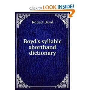  Boyds syllabic shorthand dictionary Robert Boyd Books