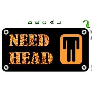  Need Head   Full Color Decals 3x6 (License Plate Design 