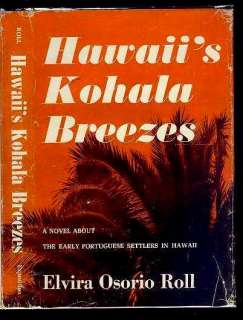 KOHALA BREEZES~RARE~Portuguese HAWAII Novel~SIGNED HB Book  