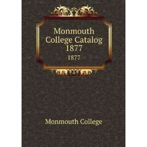 Monmouth College Catalog. 1877 Monmouth College Books