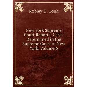  New York Supreme Court Reports Cases Determined in the Supreme 