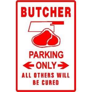 BUTCHER PARKING meat food meal NEW sign