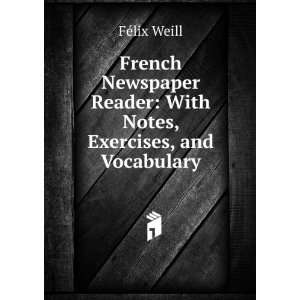 French Newspaper Reader With Notes, Exercises, and 