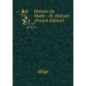  Histoire De Malte  Iii. Histoire (French Edition) MiÃ 