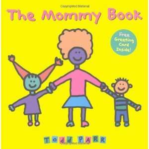  The Mommy Book [Hardcover] Todd Parr Books