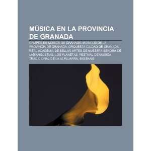  Música en la provincia de Granada Grupos de música de 